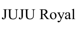 JUJU ROYAL trademark
