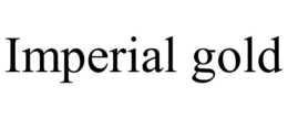 IMPERIAL GOLD trademark