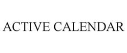 ACTIVE CALENDAR trademark