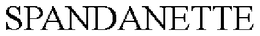 SPANDANETTE trademark
