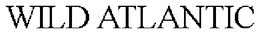 WILD ATLANTIC trademark