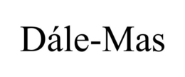 DÁLE-MAS trademark