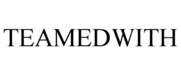 TEAMEDWITH trademark
