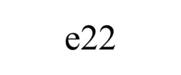 E22 trademark