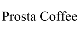 PROSTA COFFEE trademark
