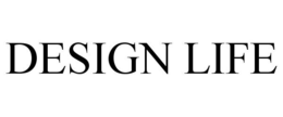 DESIGN LIFE trademark