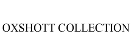 OXSHOTT COLLECTION trademark