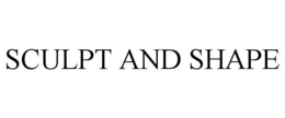 SCULPT AND SHAPE trademark