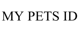MY PETS ID trademark
