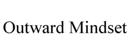 OUTWARD MINDSET trademark