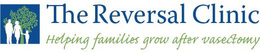 THE REVERSAL CLINIC HELPING FAMILIES GROW AFTER VASECTOMY trademark