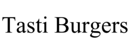 TASTI BURGERS trademark