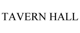 TAVERN HALL trademark