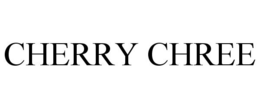 CHERRY CHREE trademark