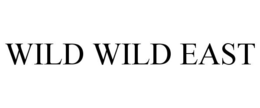 WILD WILD EAST trademark