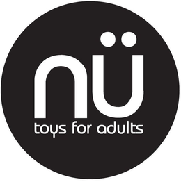 NÜ TOYS FOR ADULTS trademark