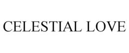 CELESTIAL LOVE trademark
