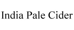 INDIA PALE CIDER trademark