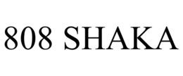 808 SHAKA trademark