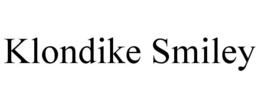 KLONDIKE SMILEY trademark