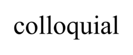 COLLOQUIAL trademark