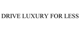 DRIVE LUXURY FOR LESS trademark