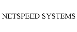 NETSPEED SYSTEMS trademark