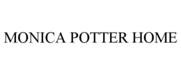 MONICA POTTER HOME trademark