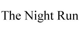 THE NIGHT RUN trademark