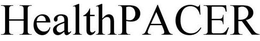 HEALTHPACER trademark