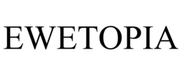 EWETOPIA trademark