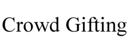 CROWD GIFTING trademark