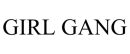 GIRL GANG trademark