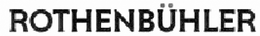 ROTHENBÜHLER trademark