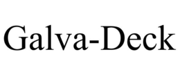 GALVA-DECK trademark