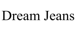 DREAM JEANS trademark