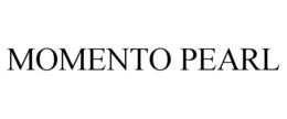 MOMENTO PEARL trademark