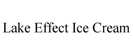 LAKE EFFECT ICE CREAM trademark