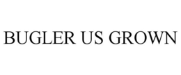 BUGLER US GROWN trademark