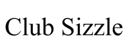 CLUB SIZZLE trademark