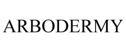 ARBODERMY trademark