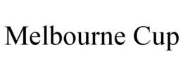 MELBOURNE CUP trademark