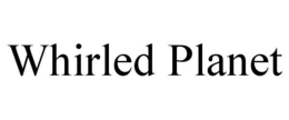 WHIRLED PLANET trademark