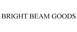 BRIGHT BEAM GOODS trademark