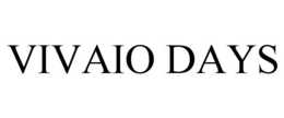 VIVAIO DAYS trademark