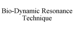 BIO-DYNAMIC RESONANCE TECHNIQUE trademark