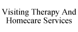 VISITING THERAPY AND HOMECARE SERVICES trademark