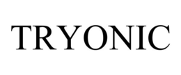 TRYONIC trademark