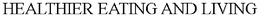 HEALTHIER EATING AND LIVING trademark
