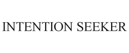INTENTION SEEKER trademark